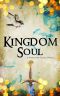 [Kingdom Cold 02] • Kingdom Soul